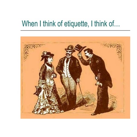Professional etiquette short version