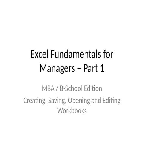 Excel Fundamentals for Managers: Mastering Workbook Management and Data ...