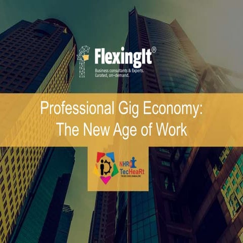 Professional Gig Economy : The New Age of Work