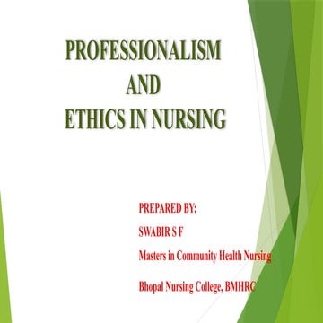 PROFESSIONALIM AND ETHICS profession and ethics in nursing