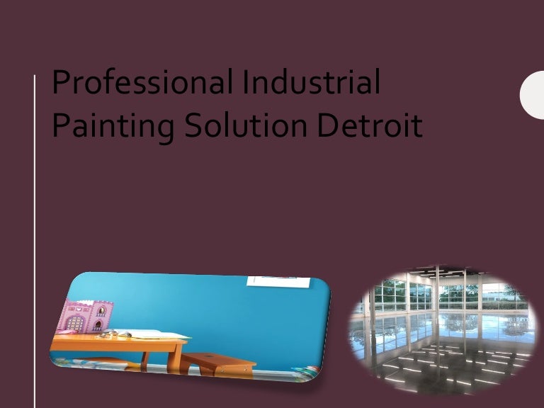 Professional Industrial Painting Solution Detroit