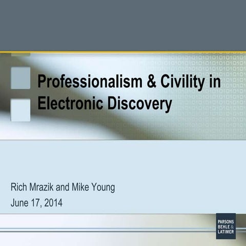 Professionalism and Civility in Electronic Discovery