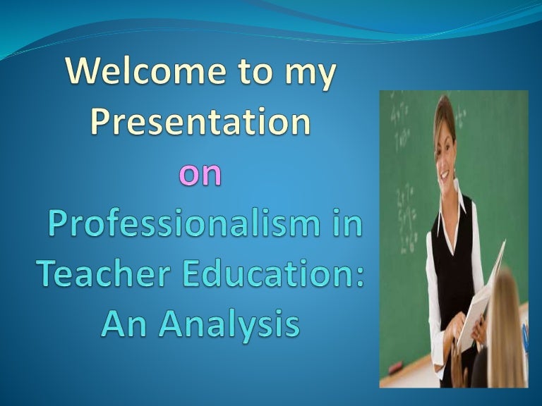 Professionalism in teacher education