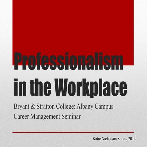 Professionalism in the workplace