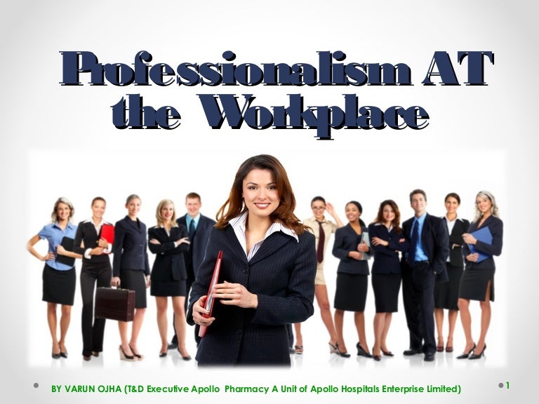 Professionalism in the workplace