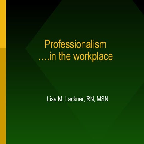 Professionalism in the workplace (1)