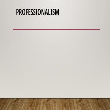 professionalism PPT.pptx uses advantages,process