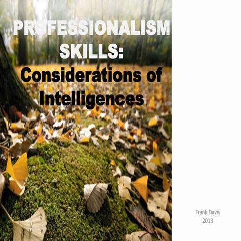 Professionalism Skills: Intelligences