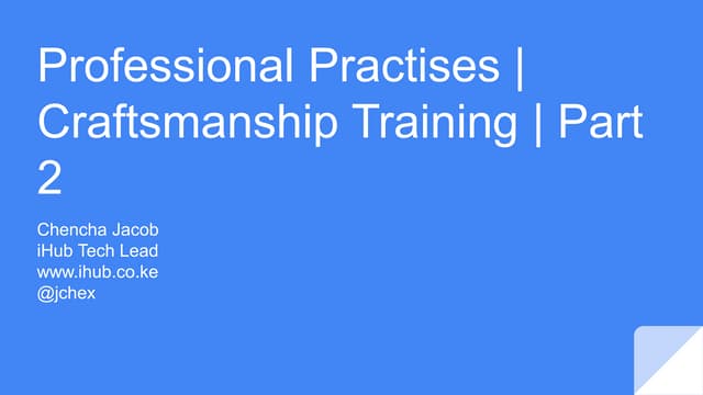 Professional practises   craftsmanship trainings - part 2