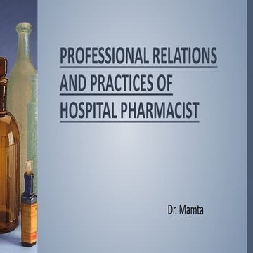 Professional relations and practice of hospital pharmacist.pptx