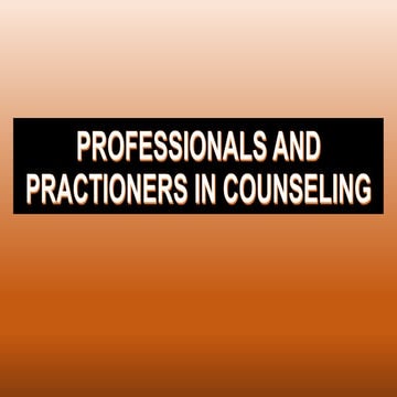 Professionals and practioners in counseling
