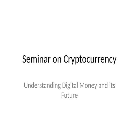 Professional_Seminar_on_Cryptocurrency.pptx