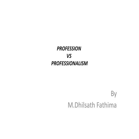 Profession &amp; professionalism
