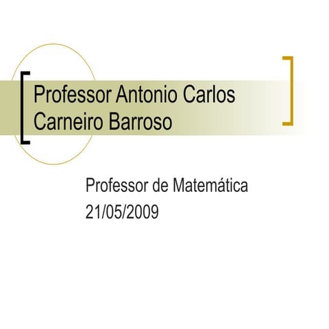 Professor Antonio Carlos Carneiro Barroso Produtos NotáVeis
