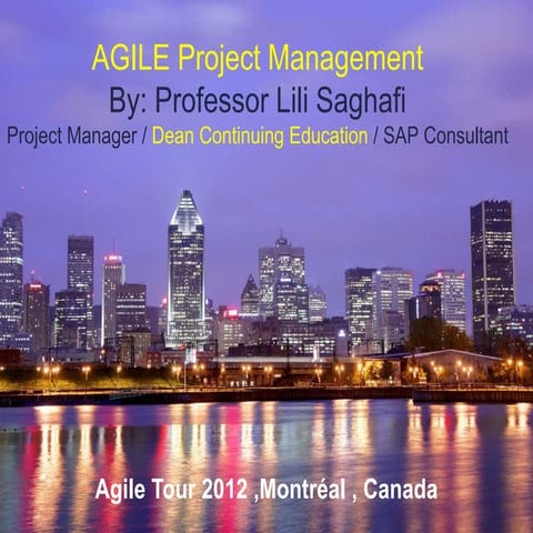Agile Project Management By Professor Lili Saghafi 