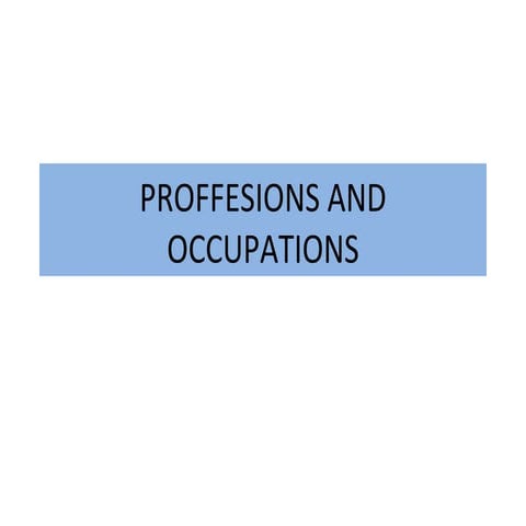 Proffesions and occupations | PPT