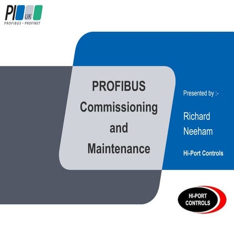 Profibus commissioning and maintenance - Richard Needham