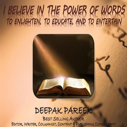I believe in the power of words - Deepak Pareek, Author Profile