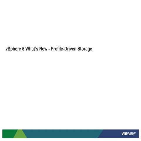 vSphere 5 What's New - Profile Driven Storage