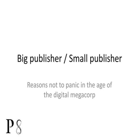 Big Publisher / Small Publisher