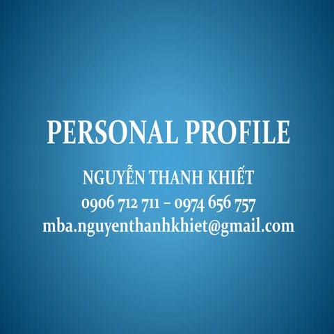 Profile MBA. Nguyễn Thanh Khiết 2017