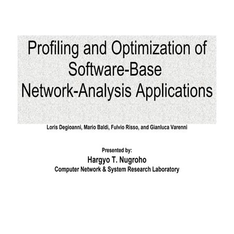 Profiling And Optimization Of Software Base Network Analysis Applications