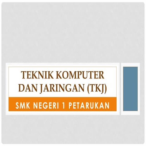Profil TKJ smk negeri 1 petarukan pemalang.pptx