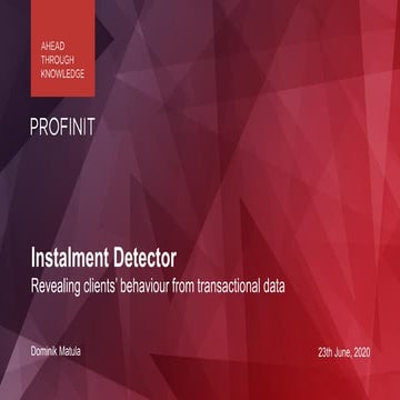Profinit webinar: Instalment Detector