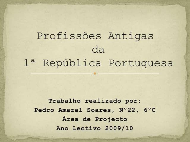 Profissões Antigas - 1ª República