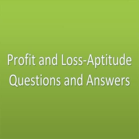 Profit and loss aptitude questions and answers