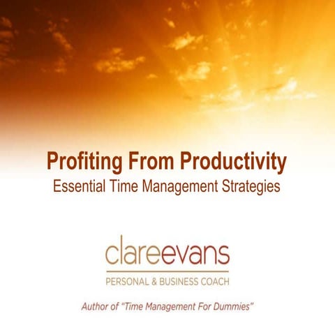 Profit from productivity - Essential Time Management Strategies