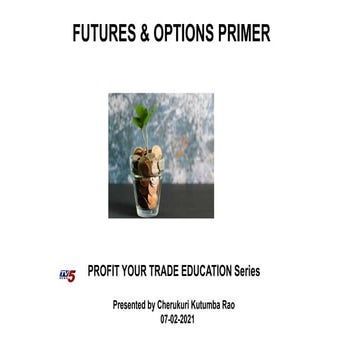 PROFIT YOUR TRADE EDUCATION Series - By Kutumba Rao - Feb 7th 2021.pptx