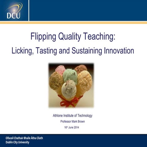 Professor Mark Brown "Flipping Quality Teaching"