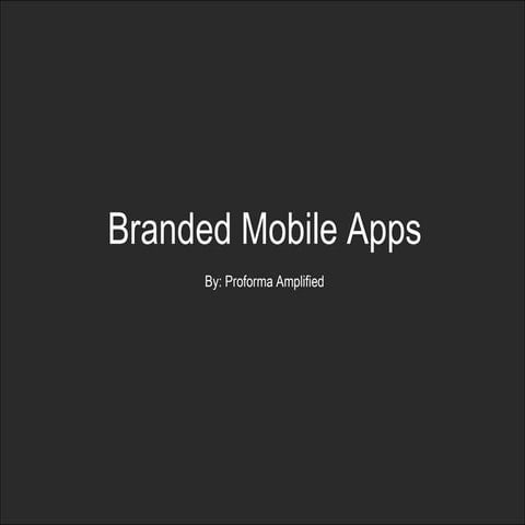 Proforma Branded Apps