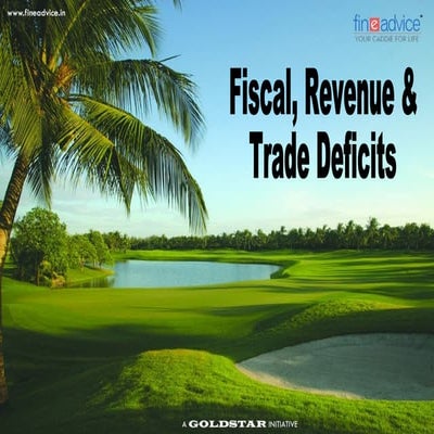 Deficits: Fiscal, Revenue and Trade
