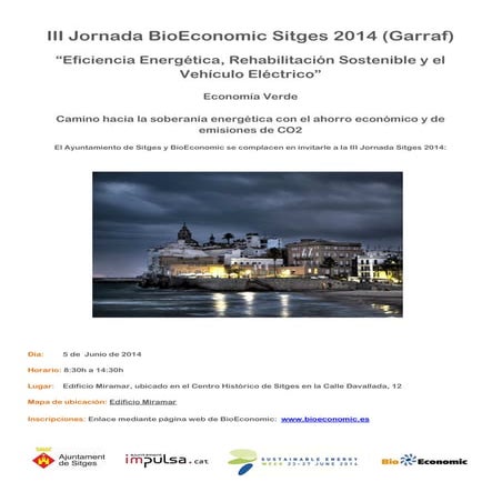 Programa III Jornada BioEconomic Sitges 2014 “Eficiencia Energética, Rehabili...