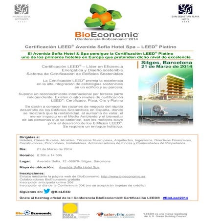 Programa I Conferencia BioEconomic® 2014, Certificación LEED®, Avenida Sofía ...