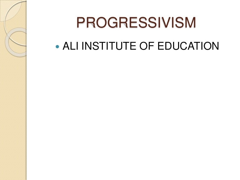 philosophy of education, progressivism