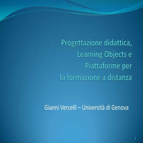 Progettazione didattica, Learning Objects e Piattaforme (parte1)