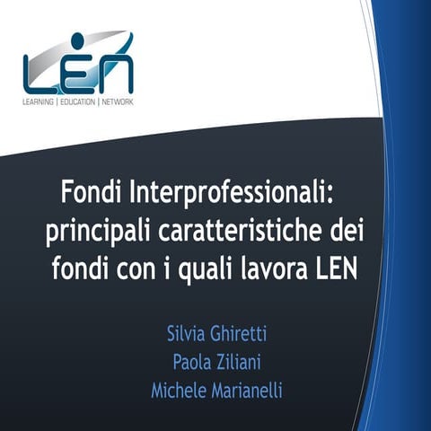 Fondi Interprofessionali: principali caratteristiche dei fondi con i quali la...