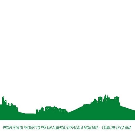 Progetto albergo diffuso comune di Casina