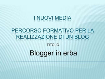 Progetto blogger in erba