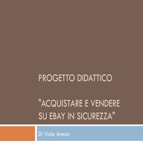 Progetto didattico acquistare e vendere su ebay in sicurezza