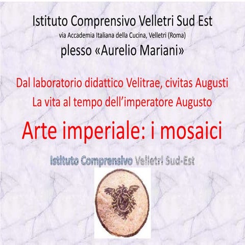 Progetto innovalascuola l'età augustea mosaici imperiali 