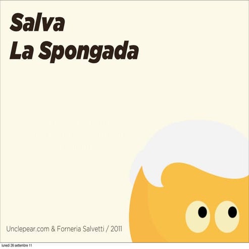 Social Game - Salva la spongada, Case History