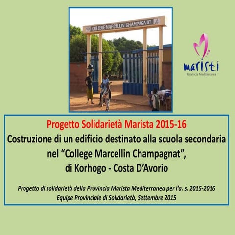 Progetto solidarieta marista 2015-16 - Korogho