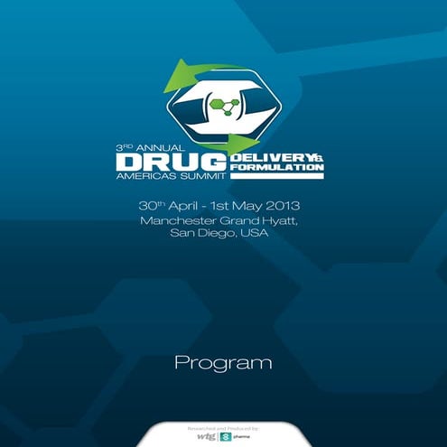 Program - 3rd Annual Drug Delivery and Formulation Summit 2013, San Diego
