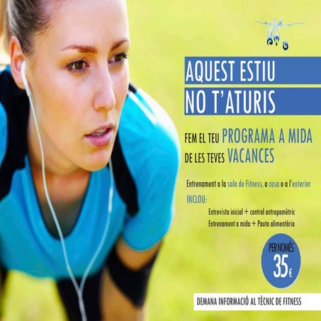 Programa a mida... i aquest estiu, no t'aturis!