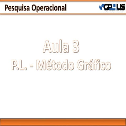 Programacao linear   aula 3 metodo grafico