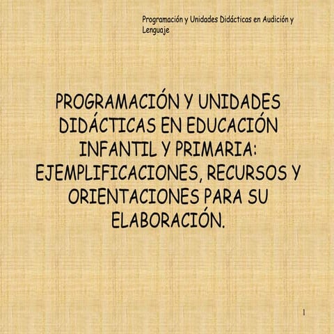 Programación  y unidades didácticas en audición y lenguaje